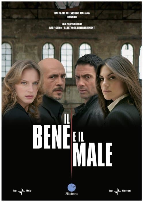 Il bene e il male Serial Online