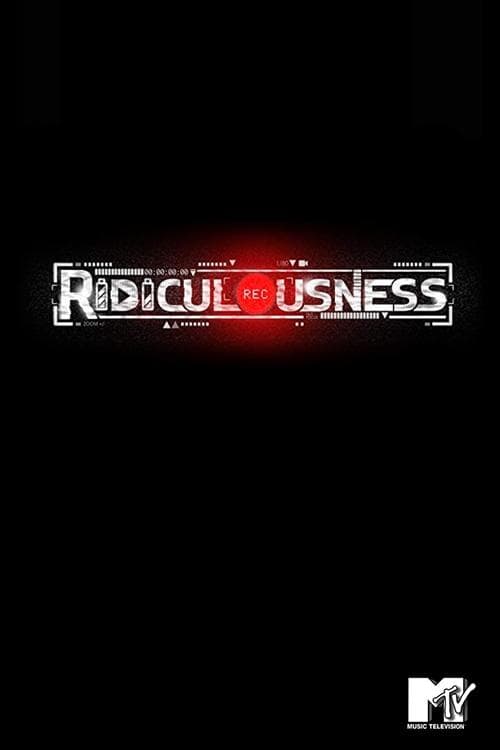 Ridiculousness